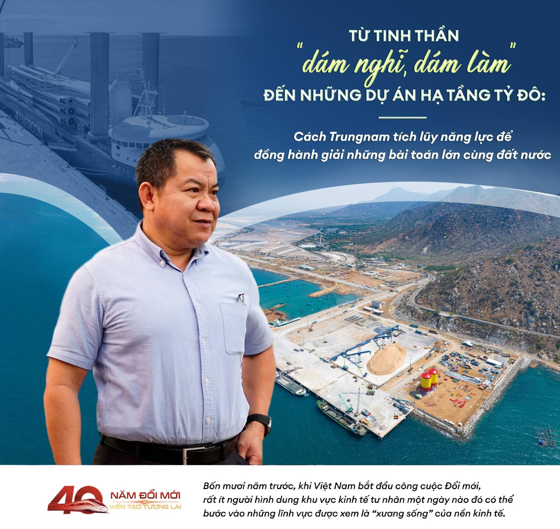 TỪ TINH THẦN "DÁM NGHĨ, DÁM LÀM" ĐẾN NHỮNG DỰ ÁN HẠ TẦNG TỶ ĐÔ: CÁCH TRUNGNAM TÍCH LŨY NĂNG LỰC ĐỂ ĐỒNG HÀNH GIẢI NHỮNG BÀI TOÁN LỚN CÙNG ĐẤT NƯỚC